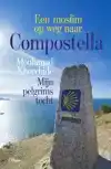 EEN MOSLIM OP WEG NAAR COMPOSTELLA