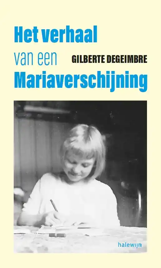 HET VERHAAL VAN EEN MARIAVERSCHIJNING