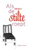 ALS DE STILTE ROEPT