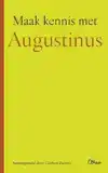 MAAK KENNIS MET AUGUSTINUS