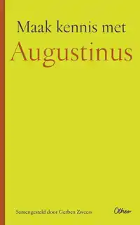 MAAK KENNIS MET AUGUSTINUS
