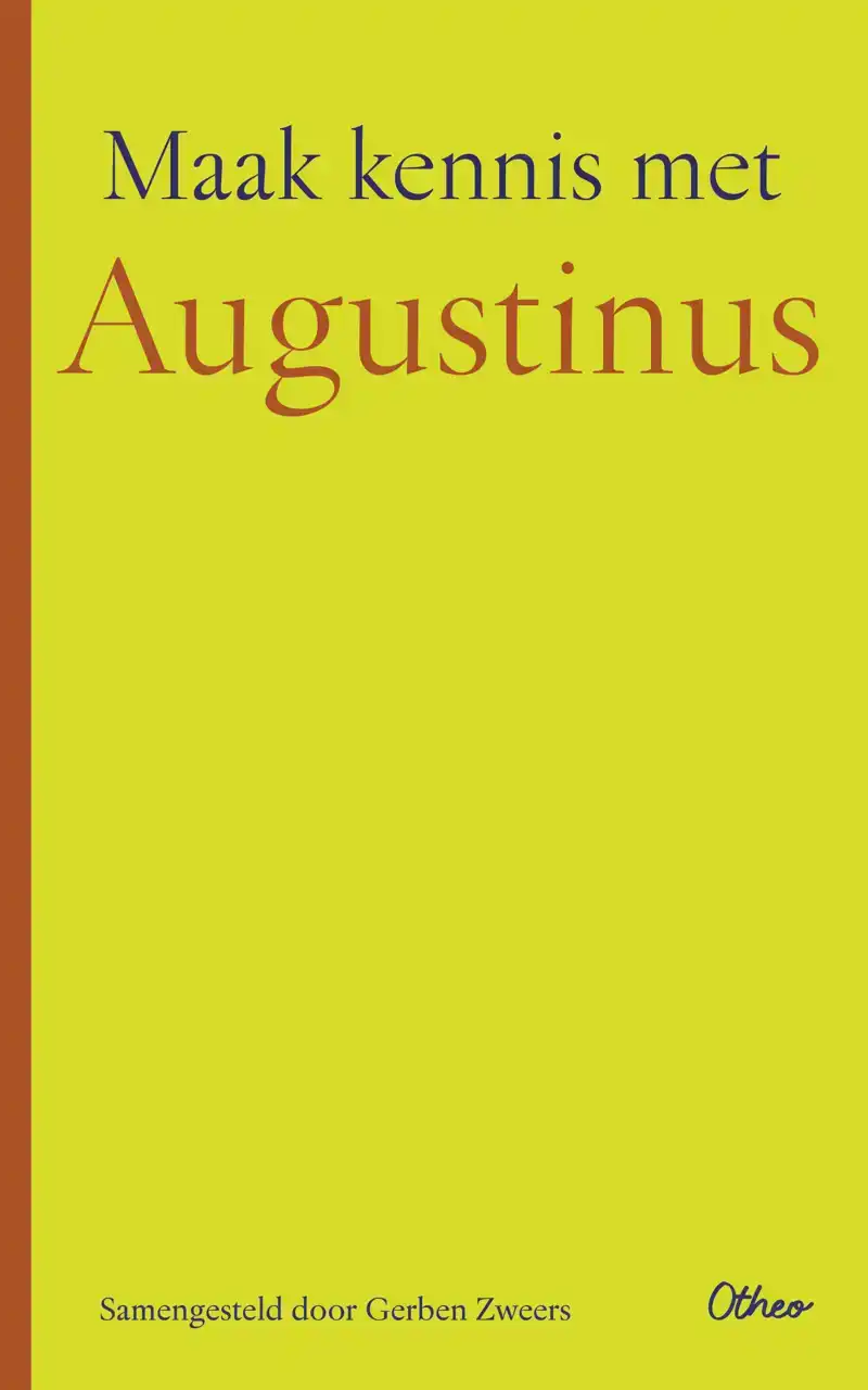 MAAK KENNIS MET AUGUSTINUS