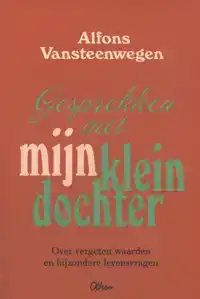 GESPREKKEN MET MIJN KLEINDOCHTER