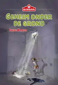 GEHEIM ONDER DE GROND