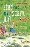 STAP NIET OP DIE STAM, JUF!