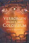 VERBORGEN ONDER HET COLOSSEUM