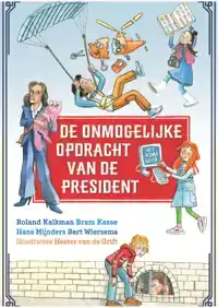 DE ONMOGELIJKE OPDRACHT VAN DE PRESIDENT