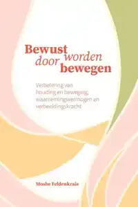 BEWUST WORDEN DOOR BEWEGEN