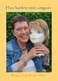 HOE KAN'KER MEE OMGAAN