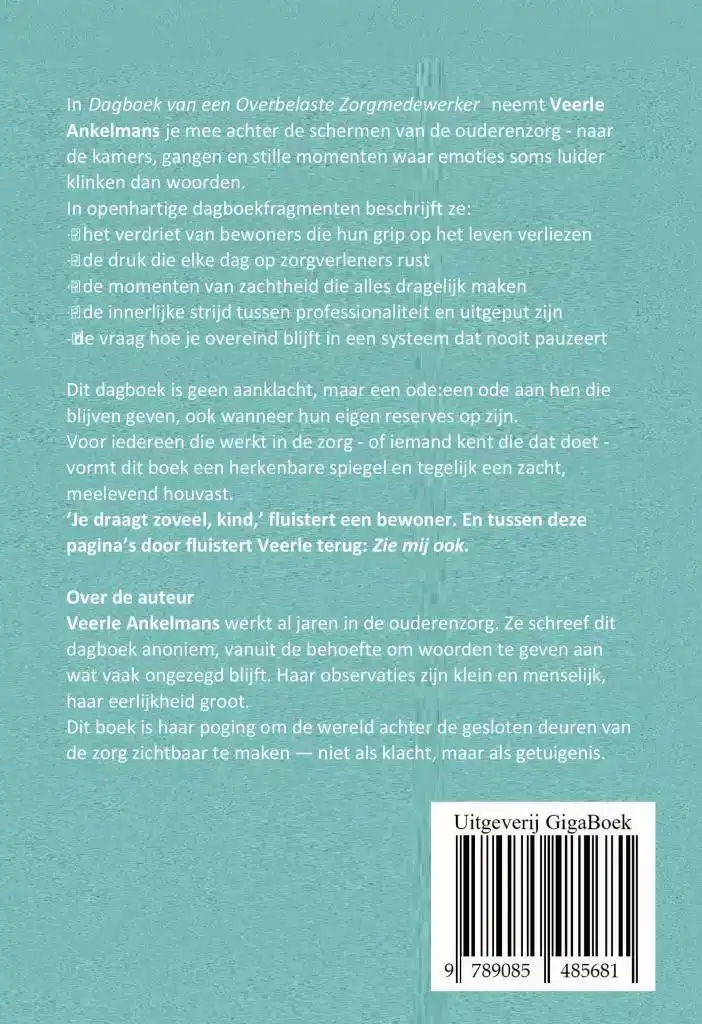 DAGBOEK VAN EEN OVERBELASTE ZORGMEDEWERKER