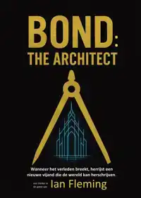 BOND: THE ARCHITECT