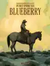 IN HET SPOOR VAN BLUEBERRY