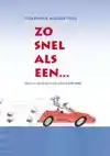 ZO SNEL ALS EEN...