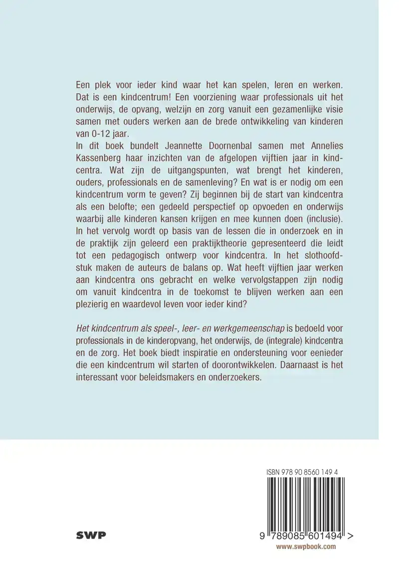 HET KINDCENTRUM ALS SPEEL-, LEER- EN WERKGEMEENSCHAP