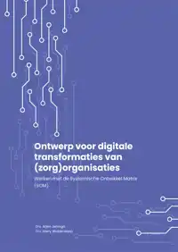 ONTWERP VOOR DIGITALE TRANSFORMATIES VAN (ZORG)ORGANISATIES