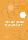 TOEZICHTHOUDEN IN DE 21E EEUW