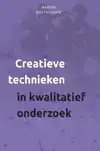 CREATIEVE TECHNIEKEN IN KWALITATIEF ONDERZOEK