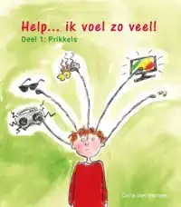 HELP... IK VOEL ZOVEEL!