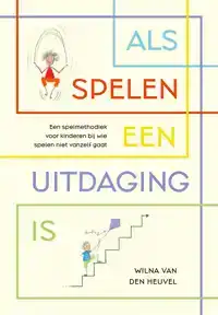 ALS SPELEN EEN UITDAGING IS