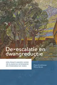DE-ESCALATIE EN DWANGREDUCTIE