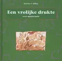 EEN VROLIJKE DRUKTE