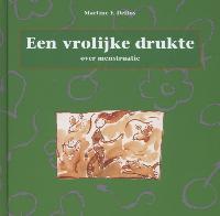 EEN VROLIJKE DRUKTE