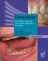 GEBITSSLIJTAGE
