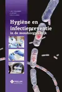 HYGIENE EN INFECTIEPREVENTIE IN DE MONDZORGPRAKTIJK