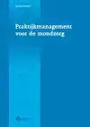 PRAKTIJKMANAGEMENT VOOR DE MONDZORG