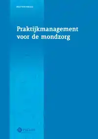 PRAKTIJKMANAGEMENT VOOR DE MONDZORG