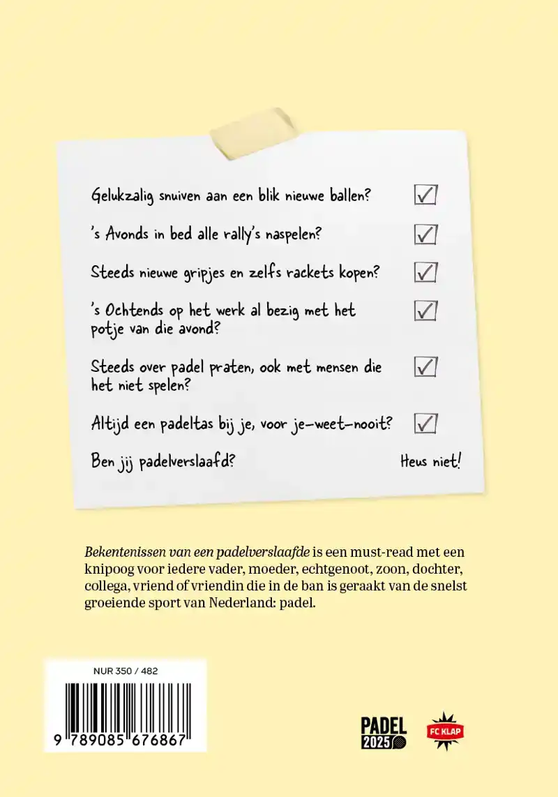 BEKENTENISSEN VAN EEN PADELVERSLAAFDE