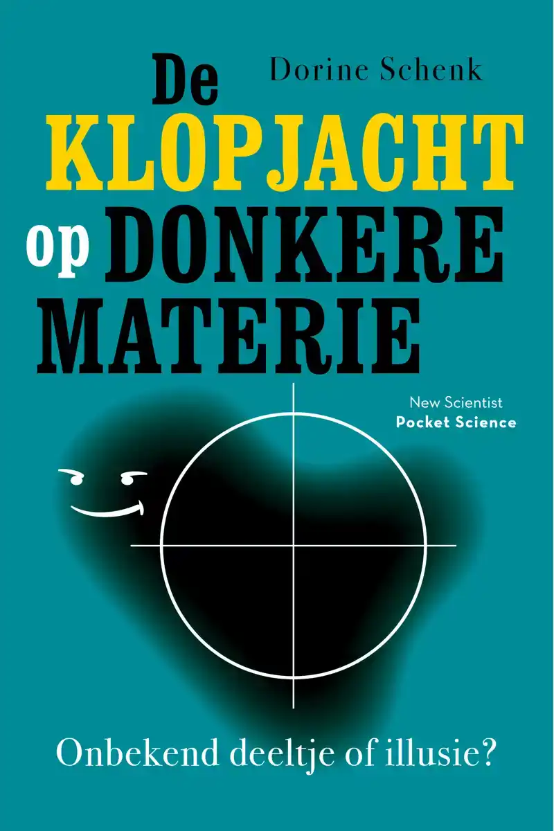 DE KLOPJACHT OP DONKERE MATERIE