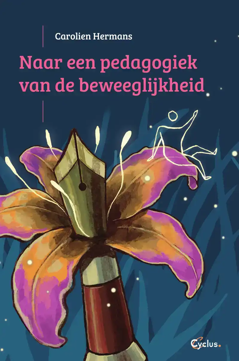 NAAR EEN PEDAGOGIEK VAN DE BEWEEGLIJKHEID