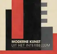 MODERNE KUNST UIT HET INTERBELLUM