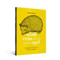 RUIK EENS AAN EEN EGEL