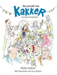DE WERELD VAN KAKKER