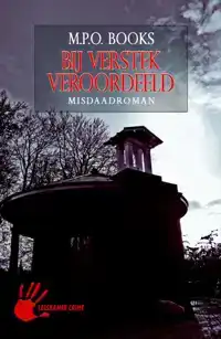 BIJ VERSTEK VEROORDEELD