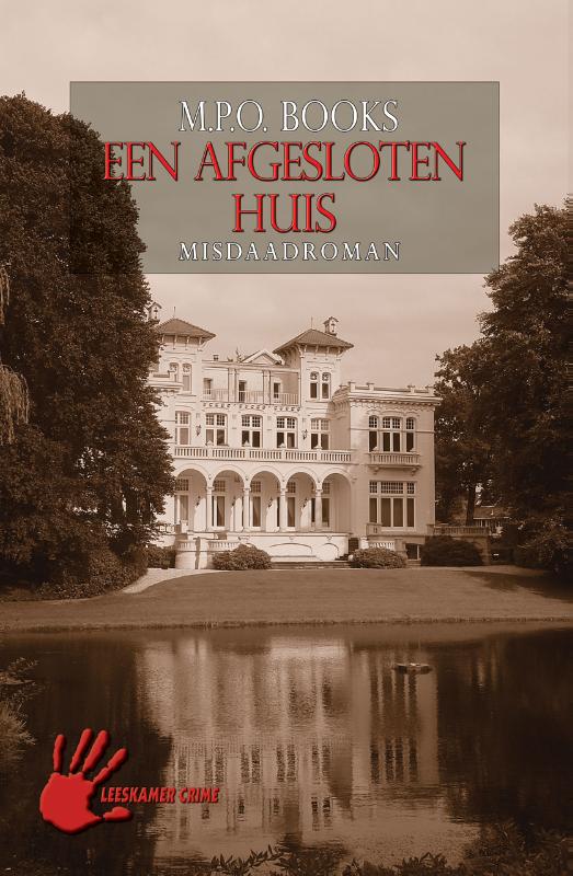 EEN AFGESLOTEN HUIS