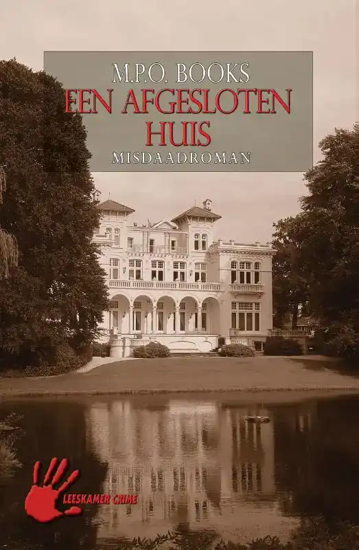 EEN AFGESLOTEN HUIS