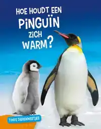 HOE HOUDT EEN PINGUIN ZICH WARM?