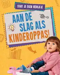 AAN DE SLAG ALS KINDEROPPAS!