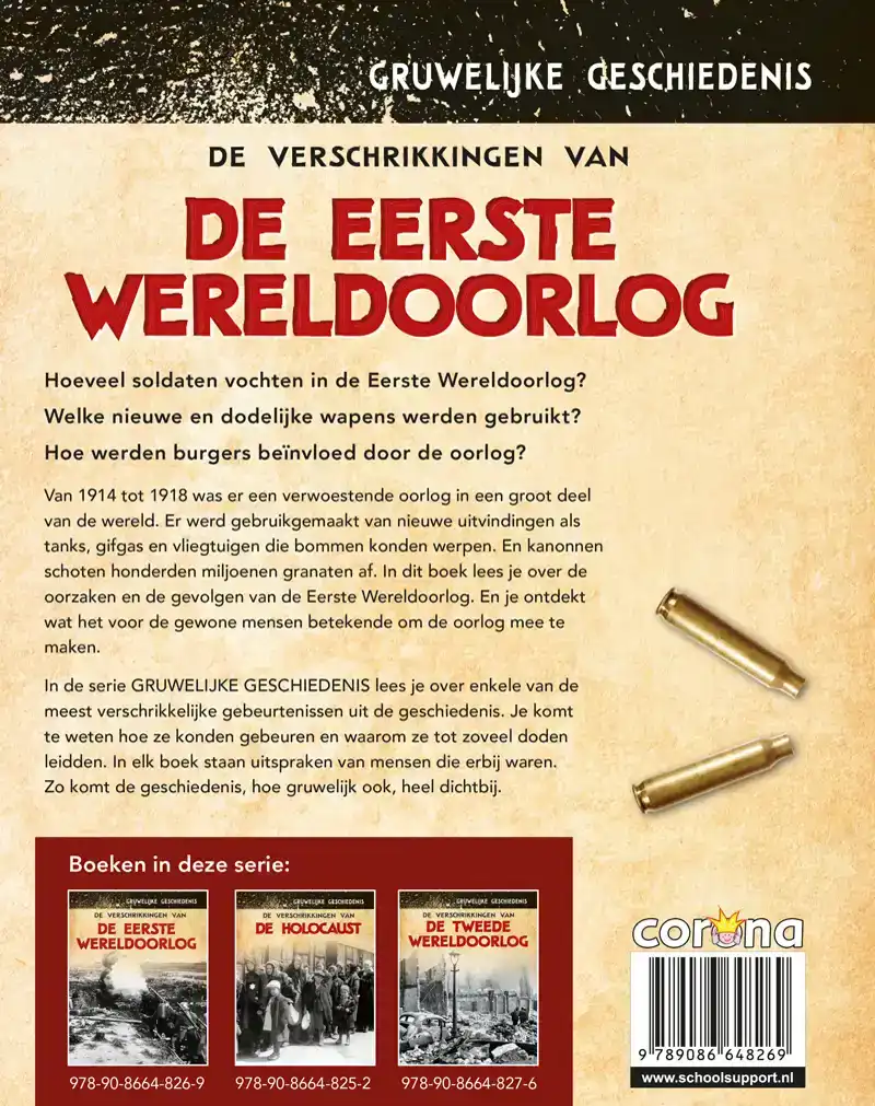DE VERSCHRIKKINGEN VAN DE EERSTE WERELDOORLOG