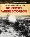 DE VERSCHRIKKINGEN VAN DE EERSTE WERELDOORLOG