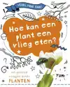 HOE KAN EEN PLANT EEN VLIEG ETEN?