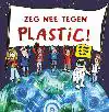ZEG NEE TEGEN PLASTIC!
