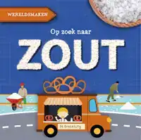 OP ZOEK NAAR ZOUT