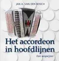 HET ACCORDEON IN HOOFDLIJNEN