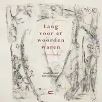 LANG VOOR ER WOORDEN WAREN