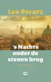 'S NACHTS ONDER DE STENEN BRUG