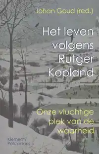 HET LEVEN VOLGENS RUTGER KOPLAND